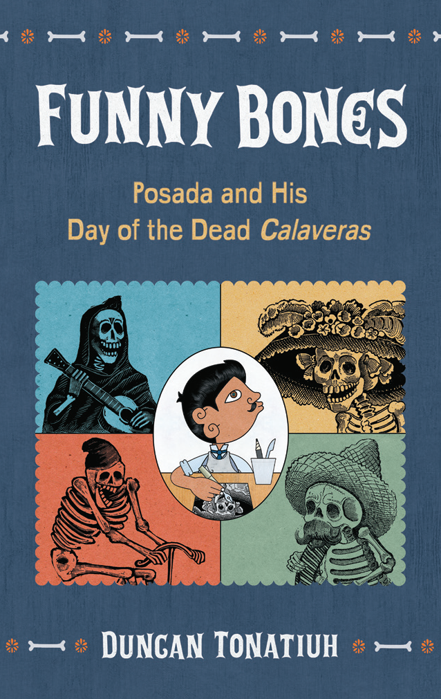 Funny Bones; Posada and His Day of the Dead Calaveras (Digital)