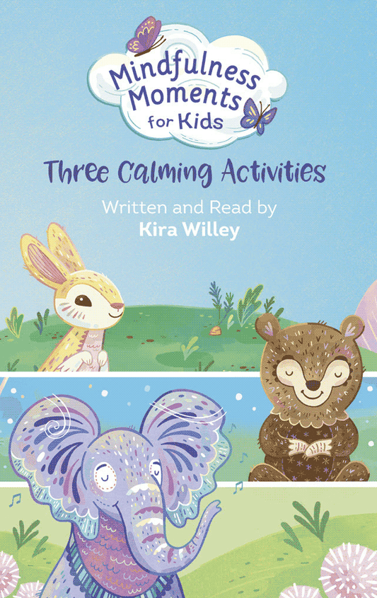 Mindfulness Moments for Kids: Three Calming Activities