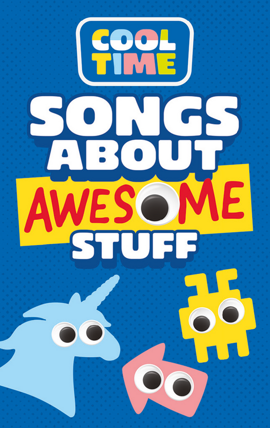Cooltime: Songs About Awesome Stuff