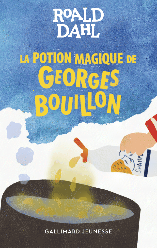 La potion magique de Georges Bouillon