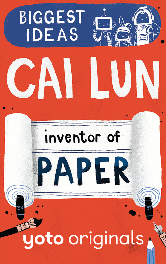 Biggest Ideas: Cai Lun Inventor of Paper